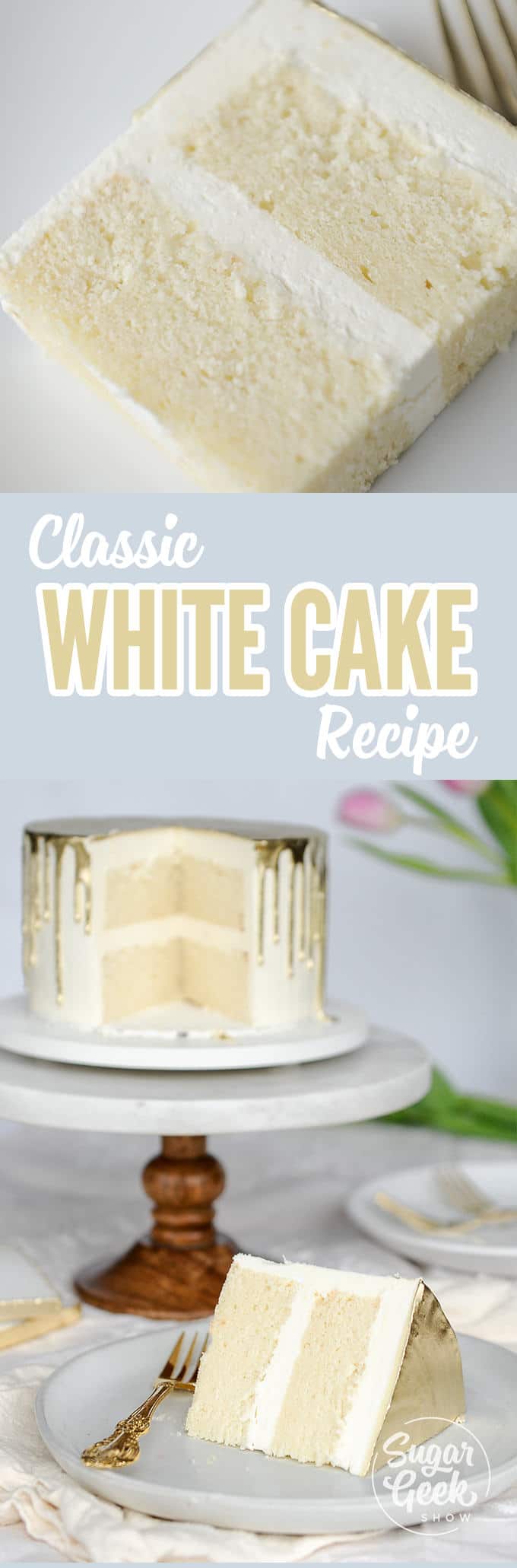 White Cake Recipe From Scratch Soft And Fluffy Sugar Geek Show