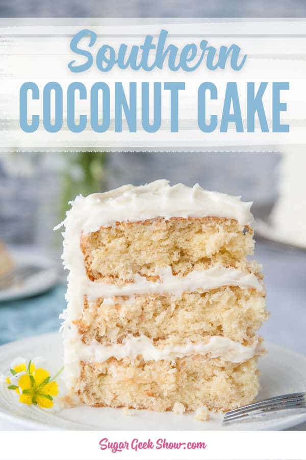 Southern Style Coconut Cake With Cream Cheese Frosting | Sugar Geek Show