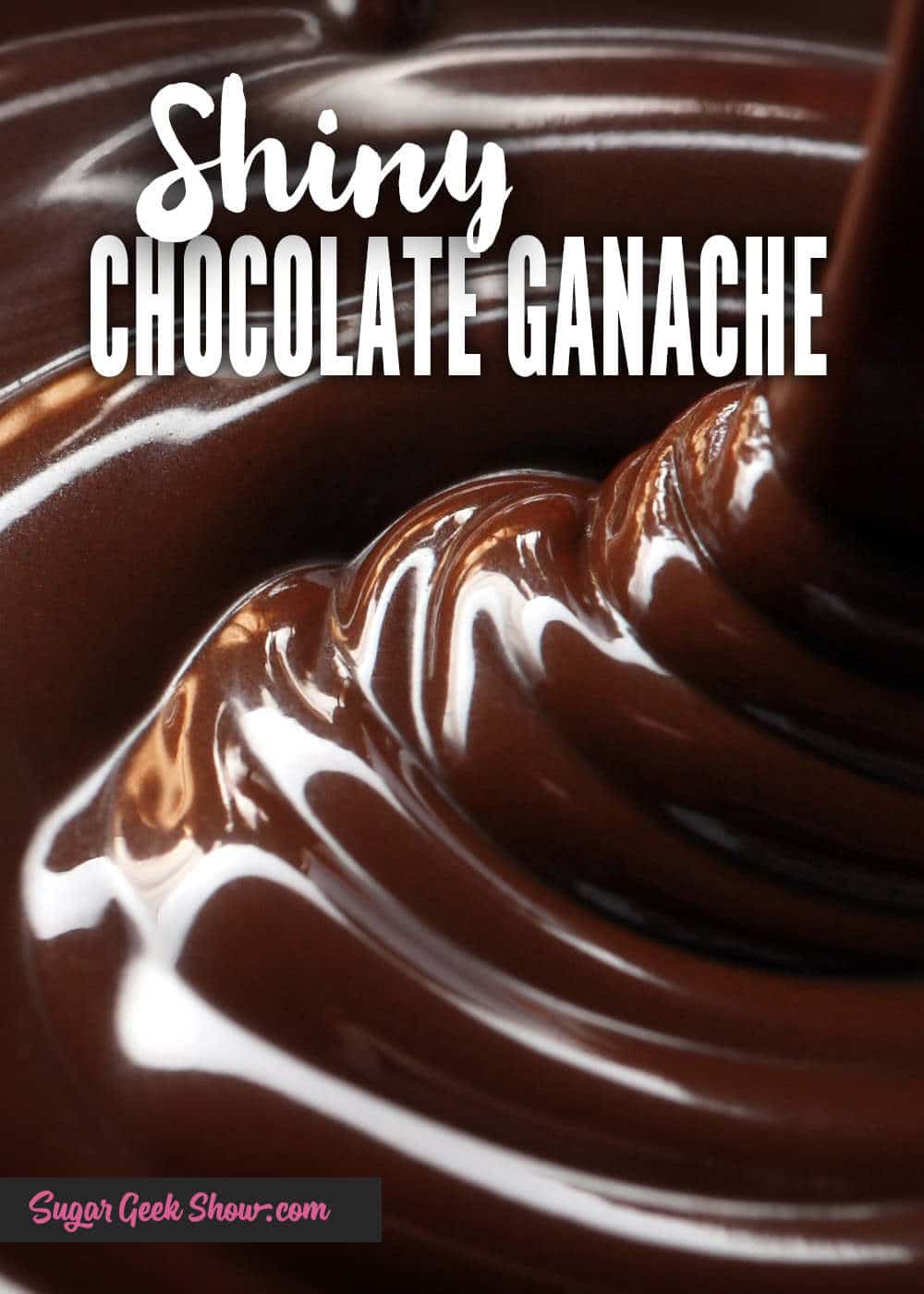 Easy Chocolate Ganache Recipe Video Sugar Geek Show 