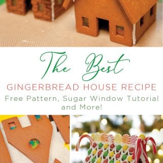 The best gingerbread house recipe! Super strong, no-spread dough, free gingerbread house pattern, how to make sugar windows for gingerbread houses and more!