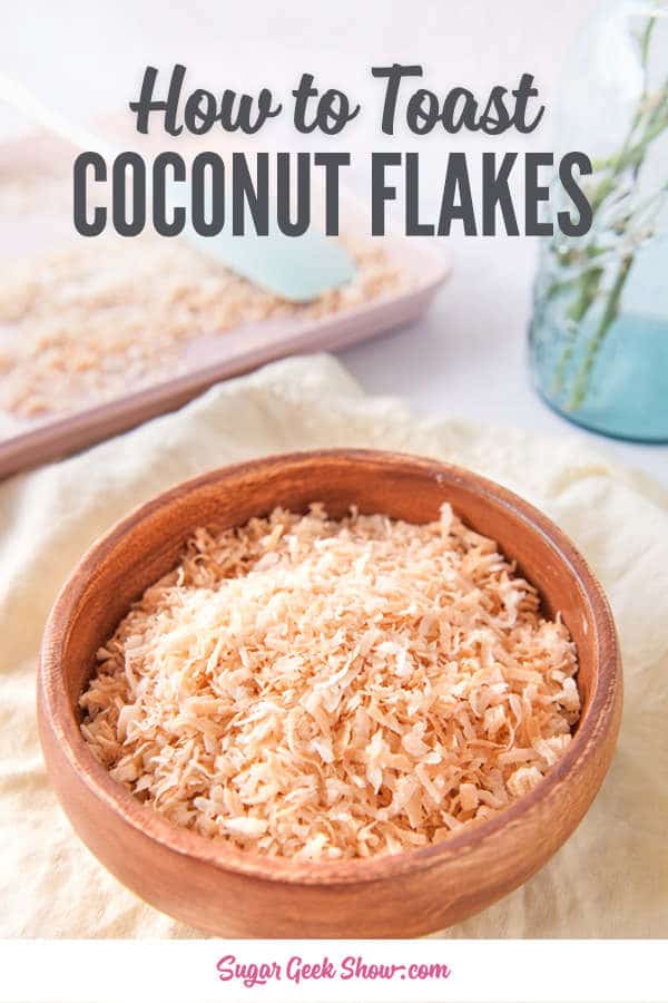 how to toast coconut flakes to a perfect golden brown in the oven! This is the EASIEST and fastest way to get perfectly toasted coconut