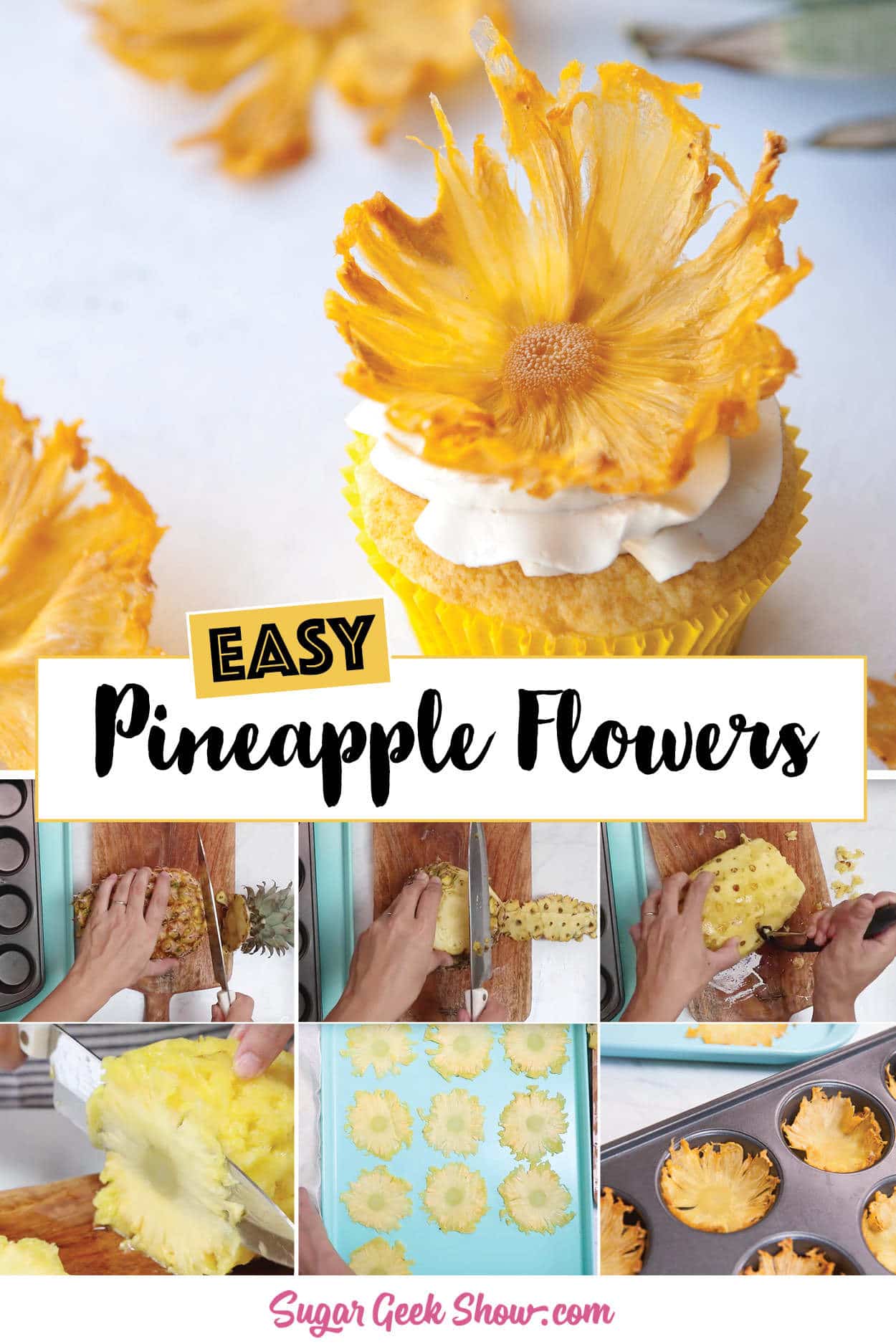 Dried Pineapple Flowers + Video Tutorial Sugar Geek Show