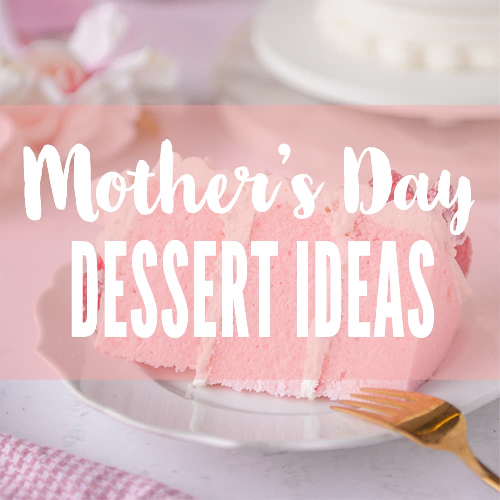 mothers day dessert ideas featured image