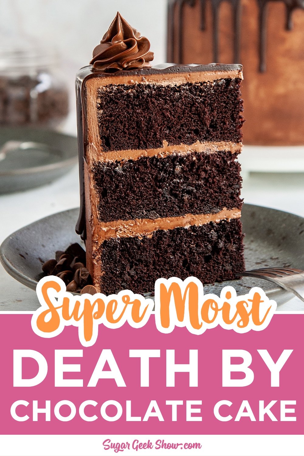 Deathy By Chocolate Cake Recipe + Video Tutorial | Sugar Geek Show