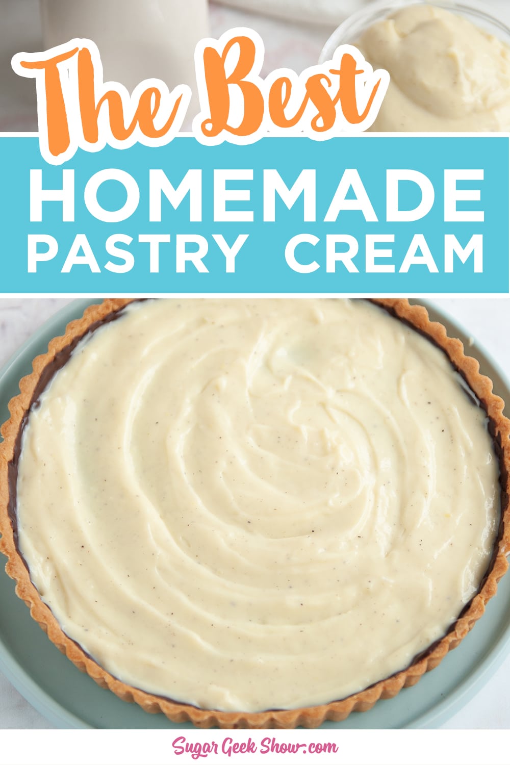 Homemade Pastry Cream Recipe | Sugar Geek Show