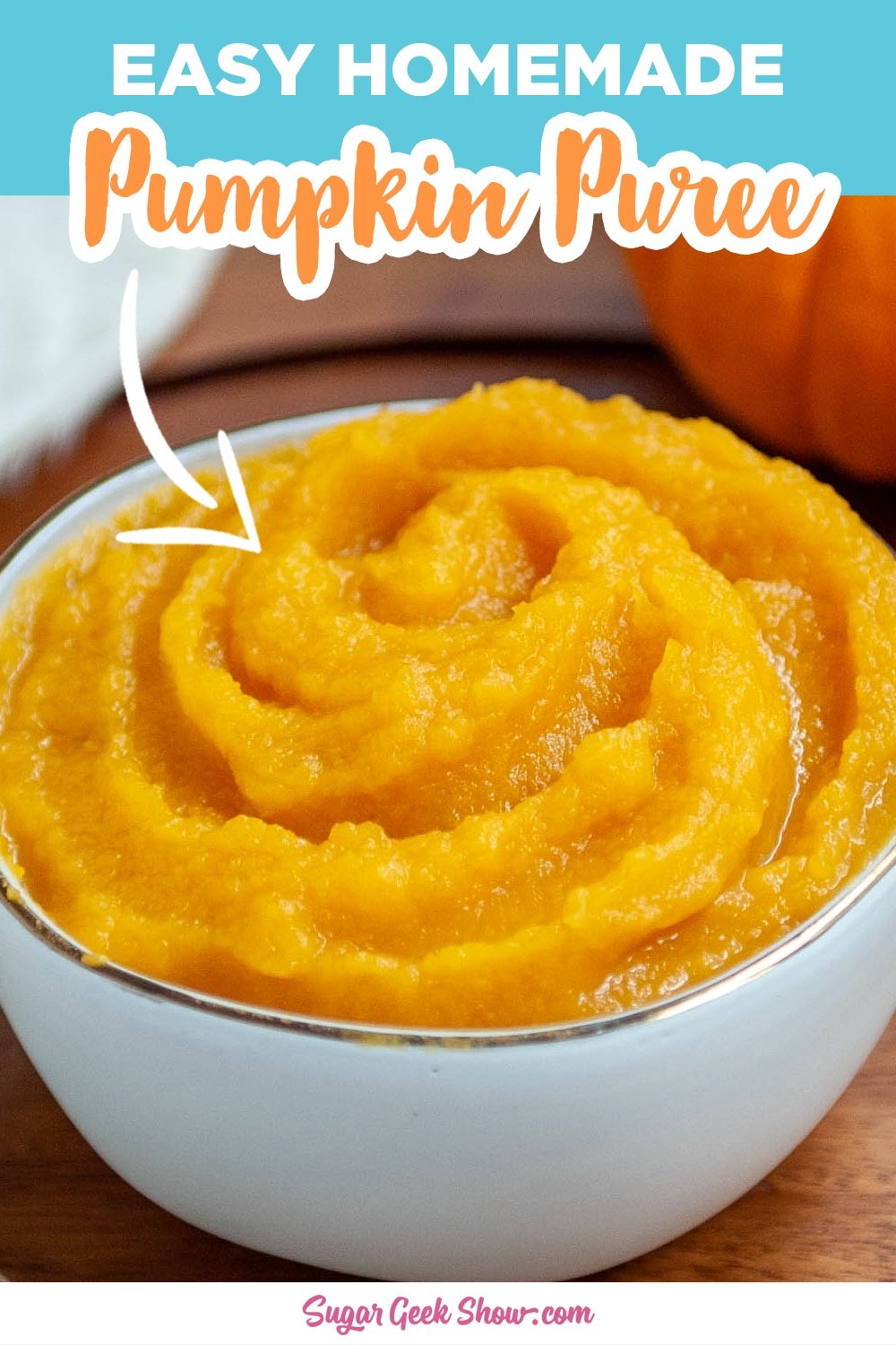 Homemade Pumpkin Puree – Sugar Geek Show