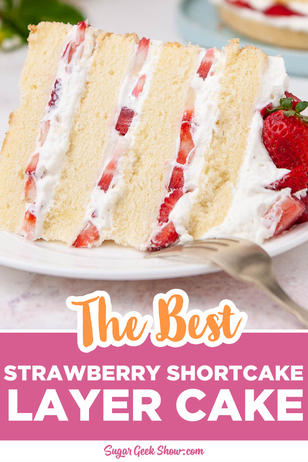 Strawberry Shortcake Cake – Sugar Geek Show