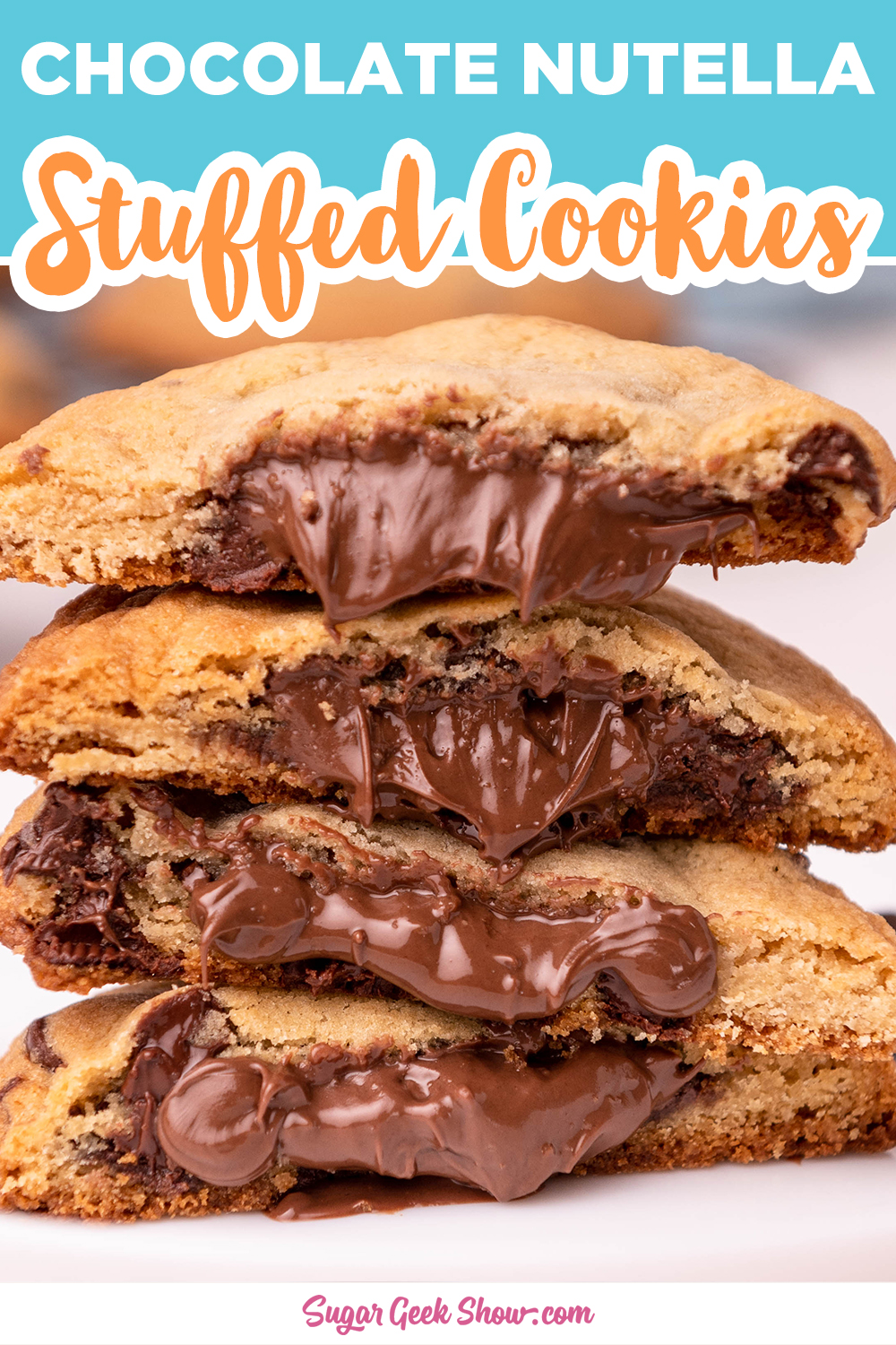 Nutella Stuffed Chocolate Chip Cookies – Sugar Geek Show