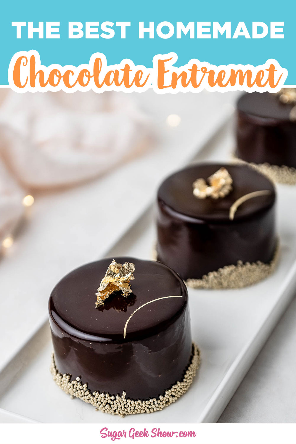 Entremet Recipe and Tutorial Sugar Geek Show