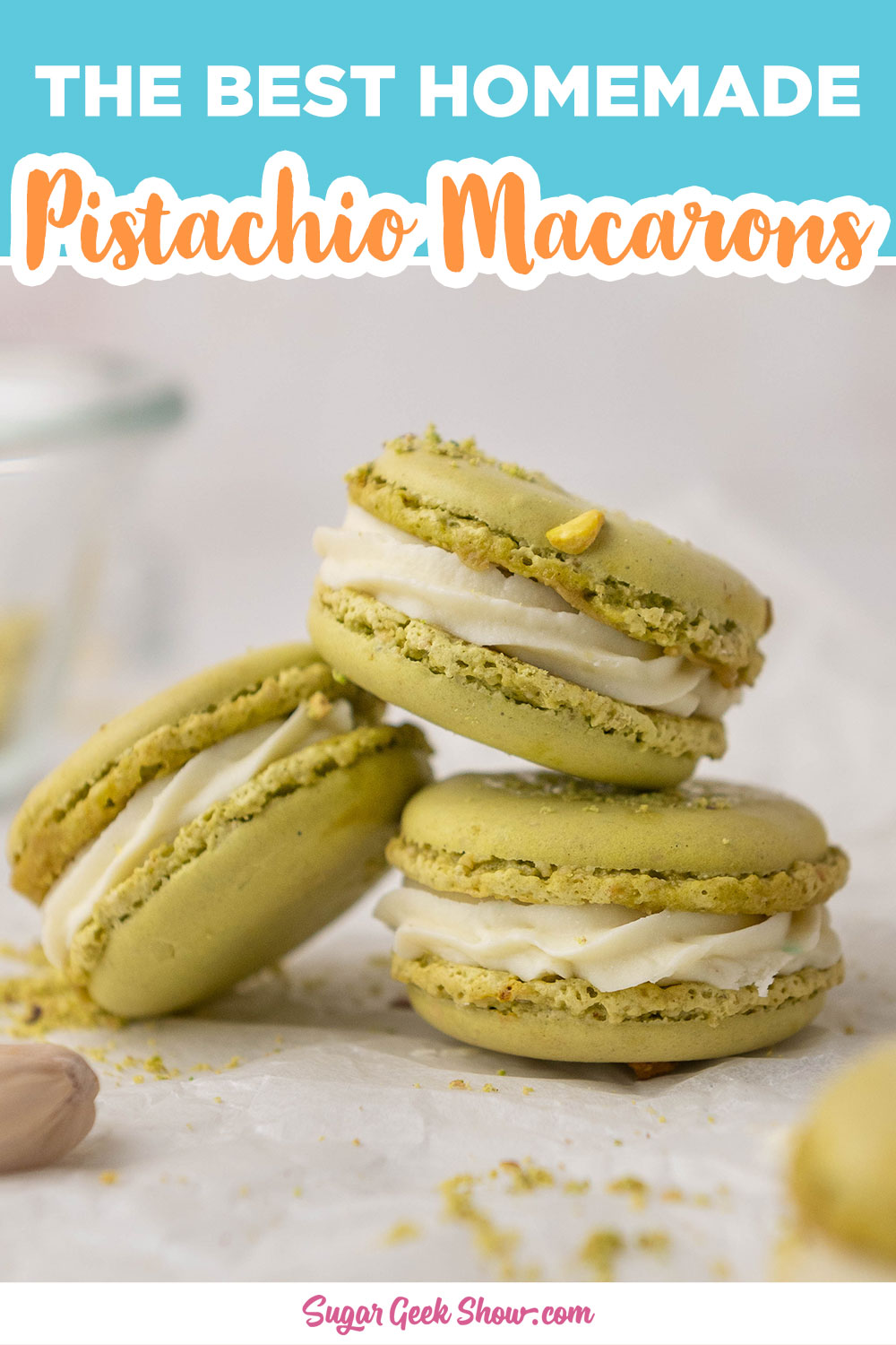 Pistachio Macaron with White Chocolate Buttercream Sugar Geek Show