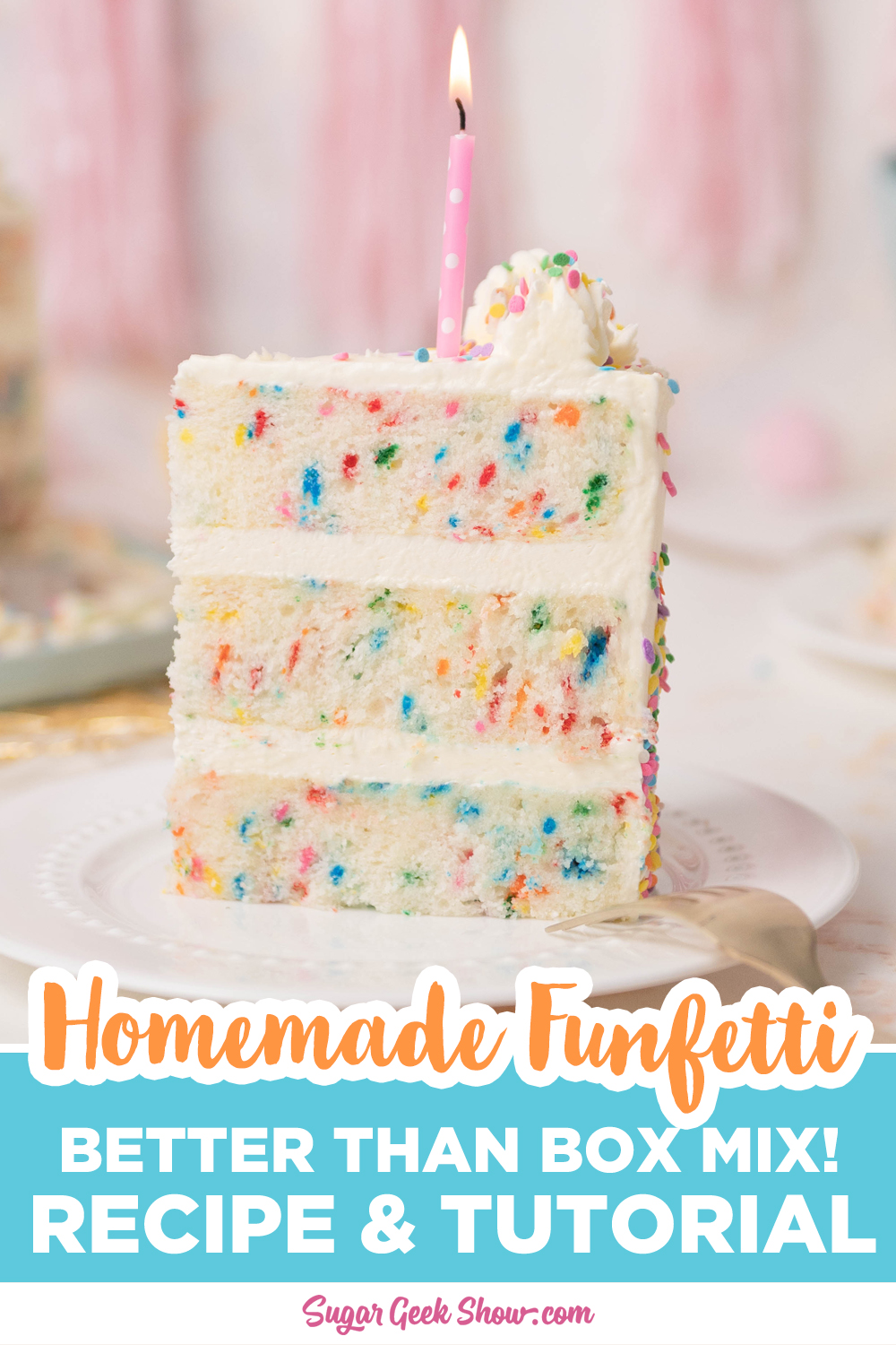 Funfetti Birthday Cake Sugar Geek Show