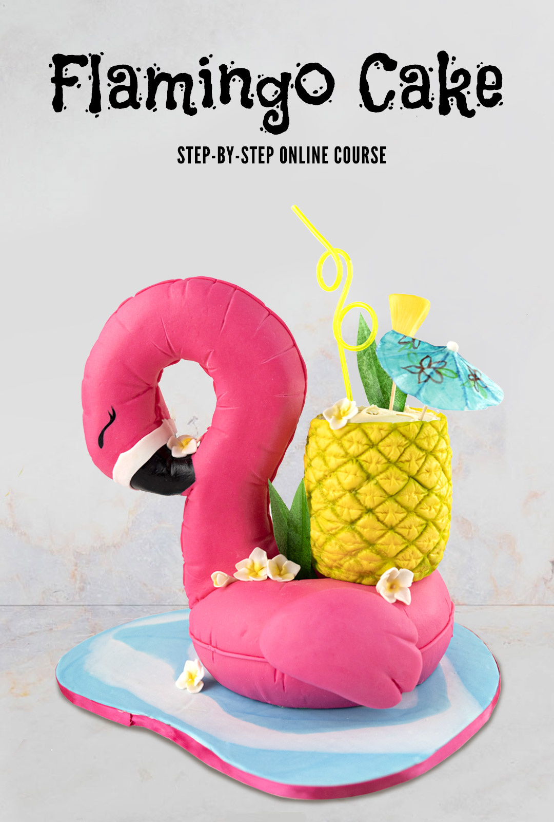 Cake sculpted to look like a flamingo pool floaty with a pineapple drink